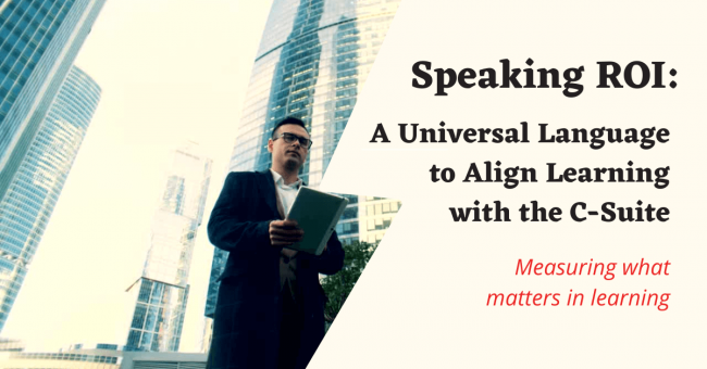 Speaking ROI: A Universal Language to Align L&D with the C-Suite Man working on a tablet in a modern city
