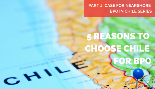 BPO in Chile, Nearshoring in Chile, Spanish Speaking Customer Service